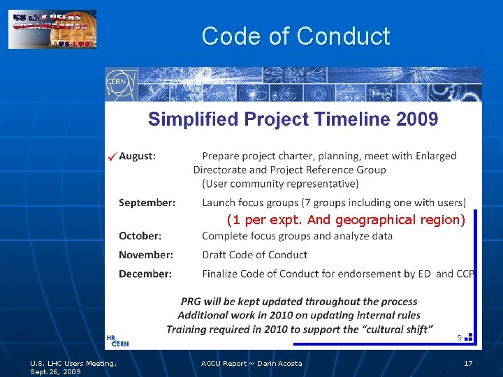 Code of Conduct (1 per expt. And geographical region) U. S. LHC Users Meeting,