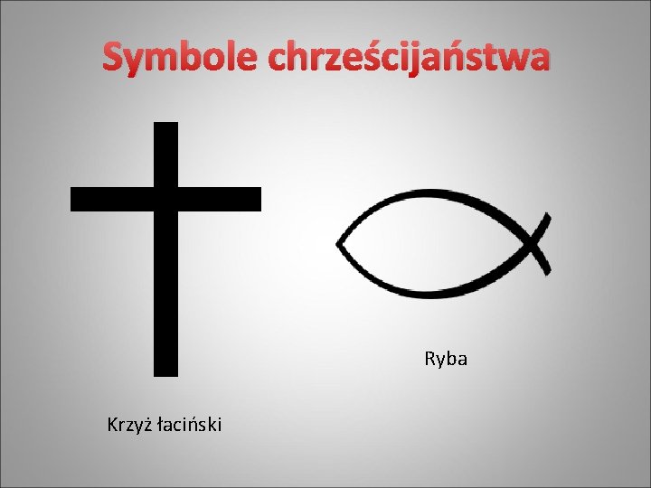 Symbole chrześcijaństwa Ryba Krzyż łaciński 