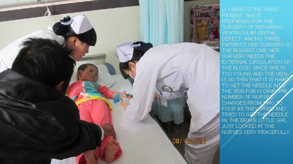 LI YANFEI IS THE THIRD PATIENT. SHE IS PREPARING FOR THE SURGERY OF REPAIRING