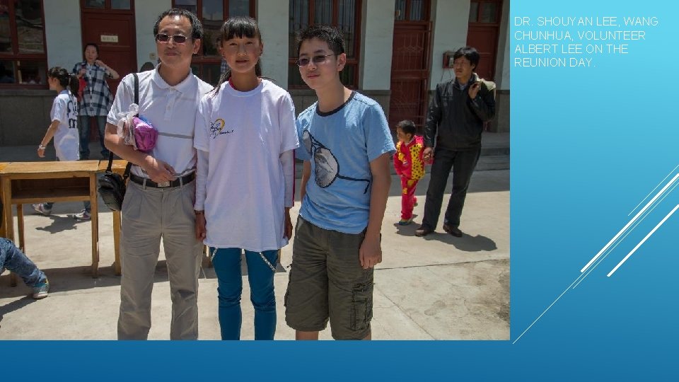 DR. SHOUYAN LEE, WANG CHUNHUA, VOLUNTEER ALBERT LEE ON THE REUNION DAY. 