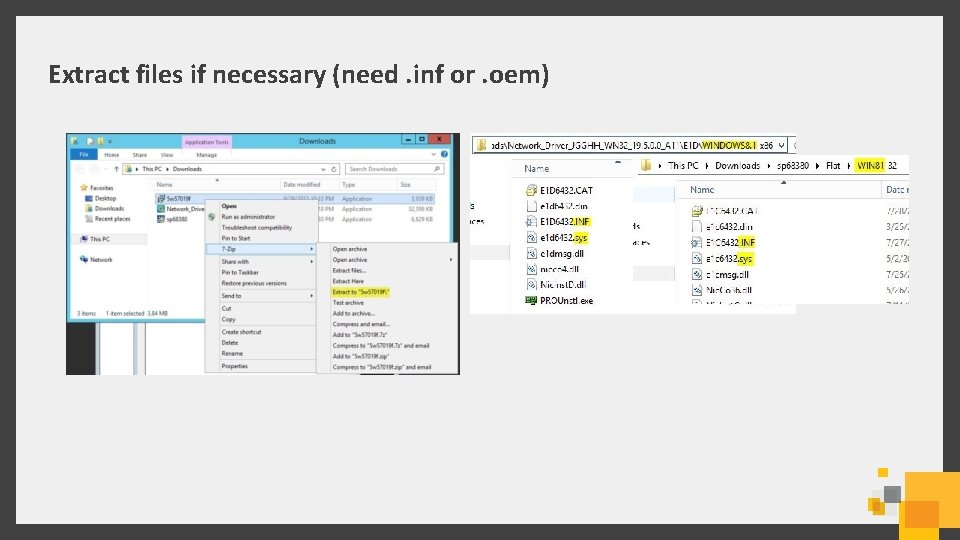 Extract files if necessary (need. inf or. oem) 