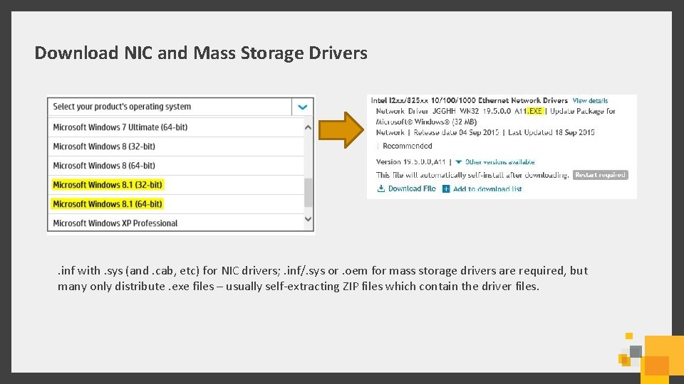 Download NIC and Mass Storage Drivers . inf with. sys (and. cab, etc) for