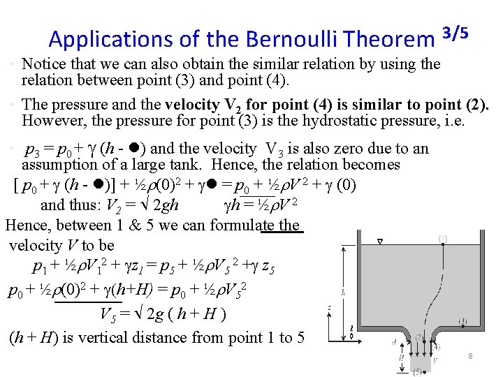 Applications of the Bernoulli Theorem 3/5 • Notice that we can also obtain the