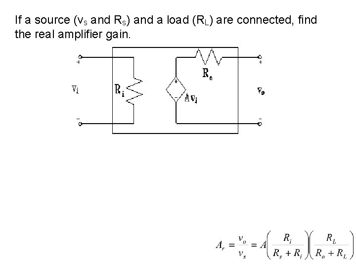 If a source (vs and Rs) and a load (RL) are connected, find the