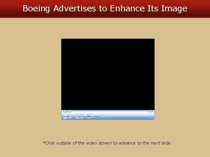 Boeing Advertises to Enhance Its Image *Click outside of the video screen to advance