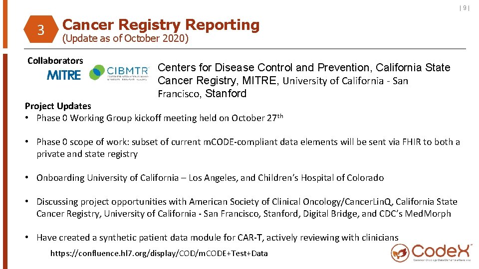 |9| 3 Cancer Registry Reporting (Update as of October 2020) Collaborators Centers for Disease