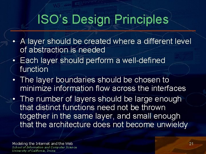 ISO’s Design Principles • A layer should be created where a different level of ISO’s Design Principles • A layer should be created where a different level of