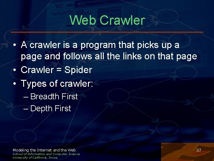 Web Crawler • A crawler is a program that picks up a page and Web Crawler • A crawler is a program that picks up a page and