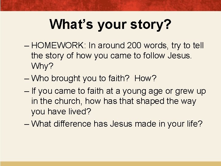 What’s your story? – HOMEWORK: In around 200 words, try to tell the story