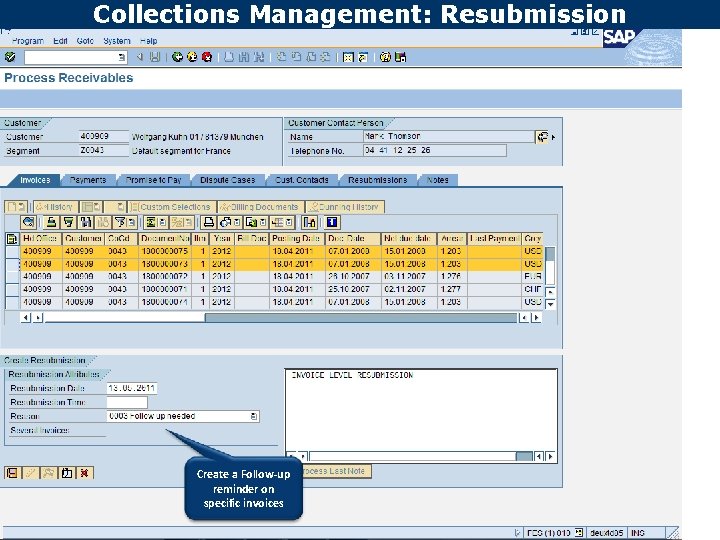 Collections Management: Resubmission Create a Follow-up reminder on specific invoices 