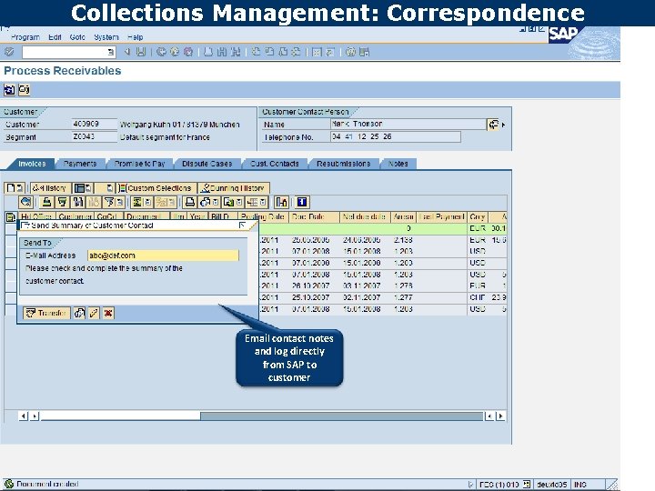 Collections Management: Correspondence Email contact notes and log directly from SAP to customer 