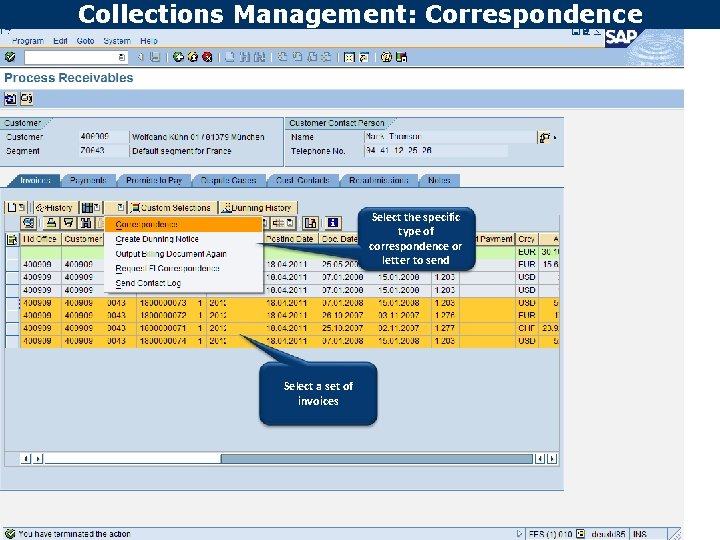 Collections Management: Correspondence Select the specific type of correspondence or letter to send Select