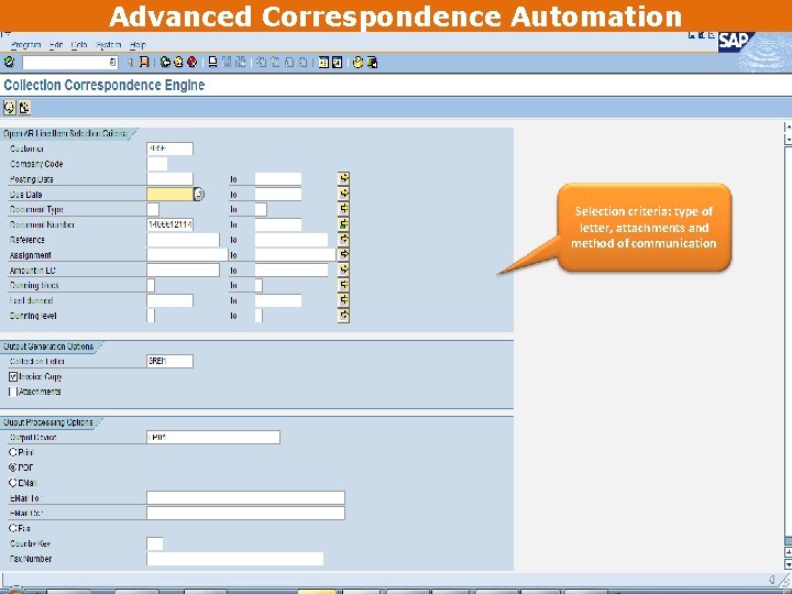 Advanced Correspondence Automation Selection criteria: type of letter, attachments and method of communication 36