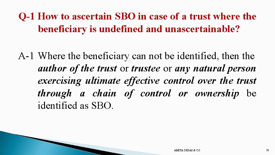 Q-1 How to ascertain SBO in case of a trust where the beneficiary is