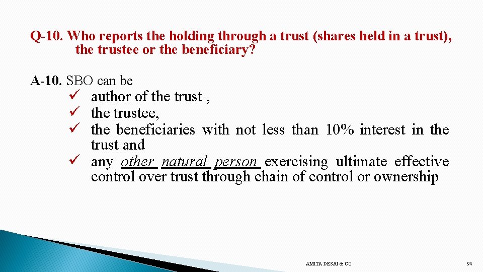 Q-10. Who reports the holding through a trust (shares held in a trust), the