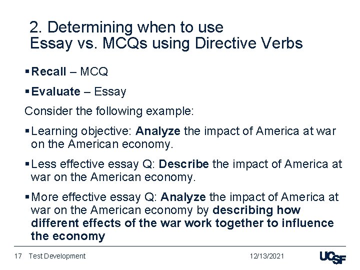 2. Determining when to use Essay vs. MCQs using Directive Verbs § Recall –