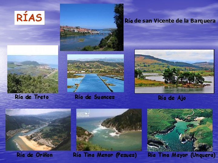 RÍAS Ría de Treto Ría de Oriñon Ría de san Vicente de la Barquera