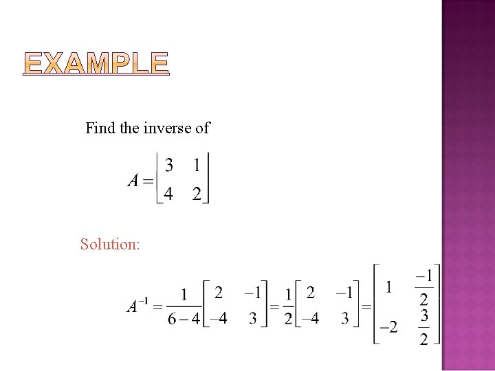 Find the inverse of Solution: 