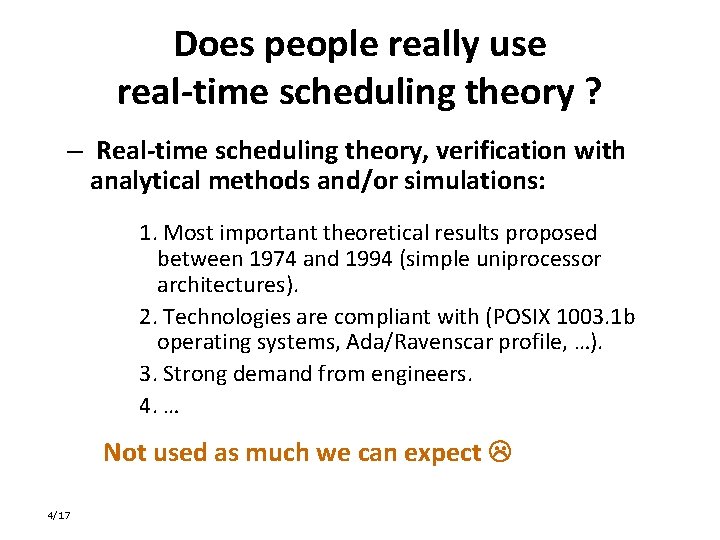 Does people really use real-time scheduling theory ? – Real-time scheduling theory, verification with