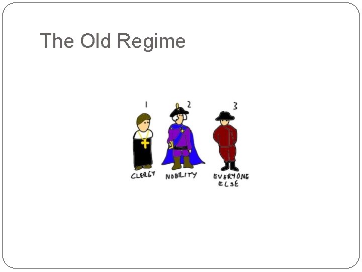 The Old Regime 
