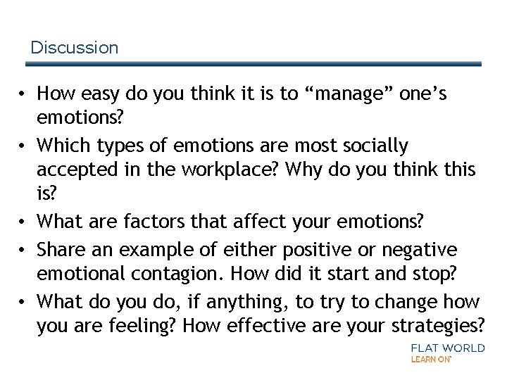 Discussion • How easy do you think it is to “manage” one’s emotions? •