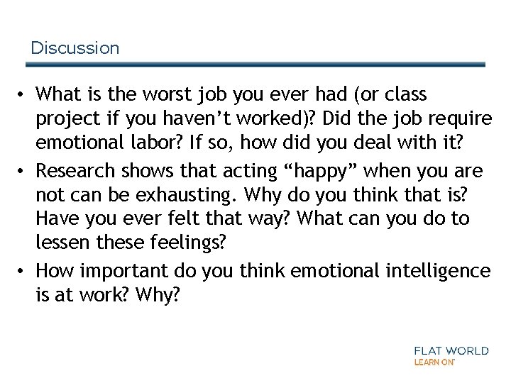 Discussion • What is the worst job you ever had (or class project if