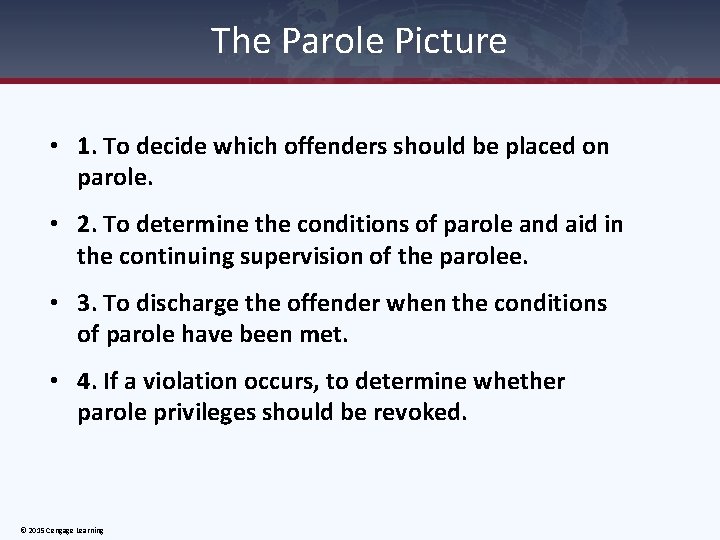 The Parole Picture • 1. To decide which offenders should be placed on parole.