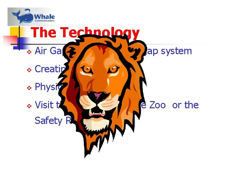 The Technology v Air Gap Technology – E gap system v Creating a Secure