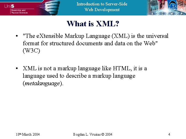 Introduction to Server-Side Web Development What is XML? • "The e. Xtensible Markup Language