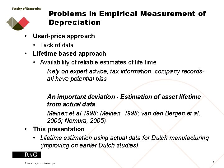 Problems in Empirical Measurement of Depreciation • Used-price approach • Lack of data •