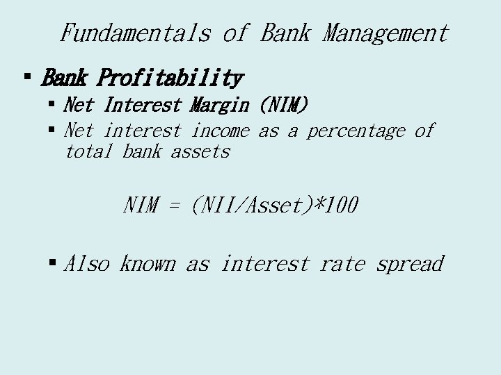 Fundamentals of Bank Management § Bank Profitability § Net Interest Margin (NIM) § Net