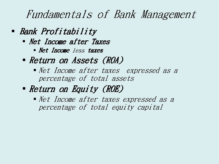 Fundamentals of Bank Management § Bank Profitability § Net Income after Taxes § Net