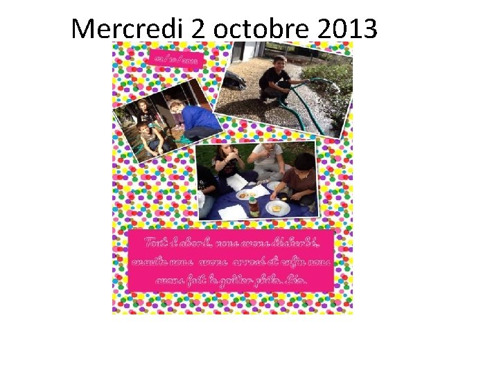 Mercredi 2 octobre 2013 