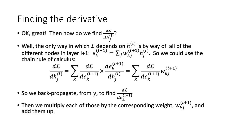 Finding the derivative • 