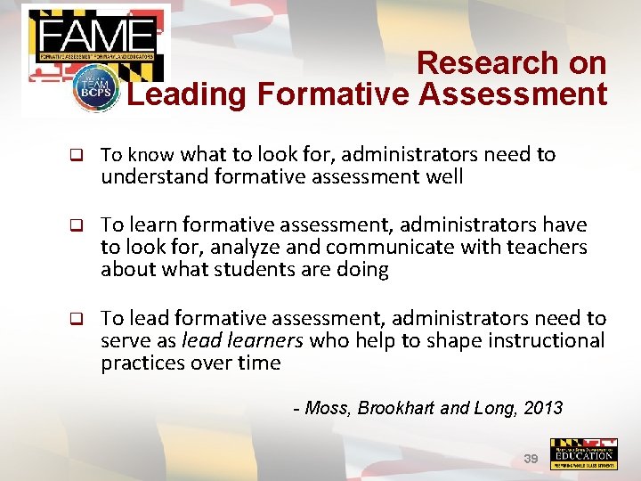 Research on Leading Formative Assessment q To know what to look for, administrators need