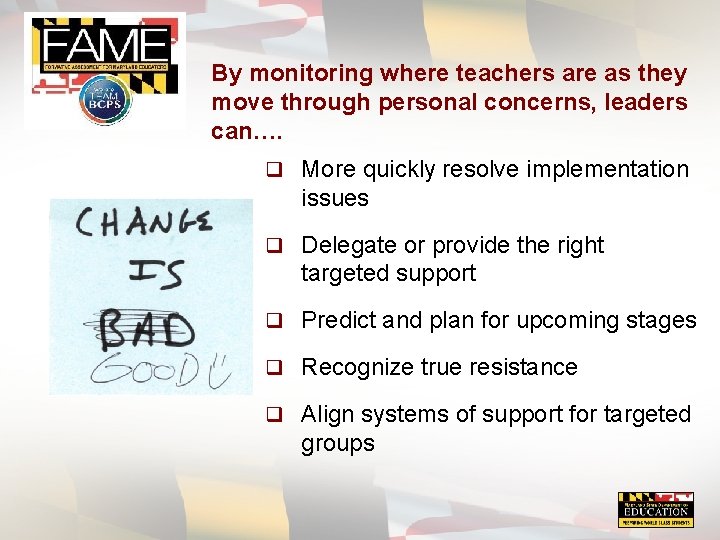 By monitoring where teachers are as they move through personal concerns, leaders can…. q