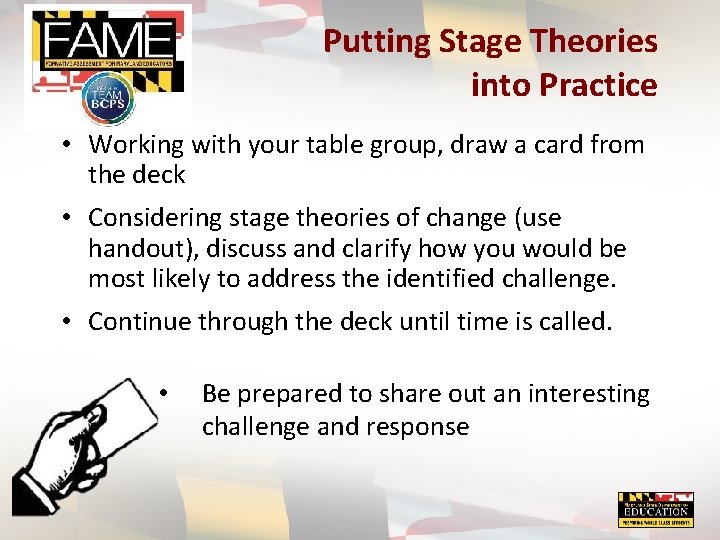 Putting Stage Theories into Practice • Working with your table group, draw a card