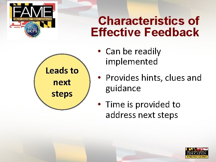 Characteristics of Effective Feedback Leads to next steps • Can be readily implemented •