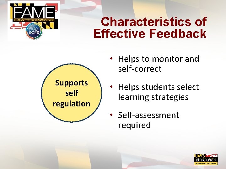 Characteristics of Effective Feedback • Helps to monitor and self-correct Supports self regulation •