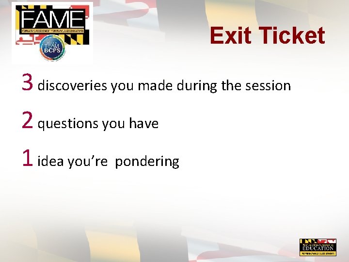 Exit Ticket 3 discoveries you made during the session 2 questions you have 1