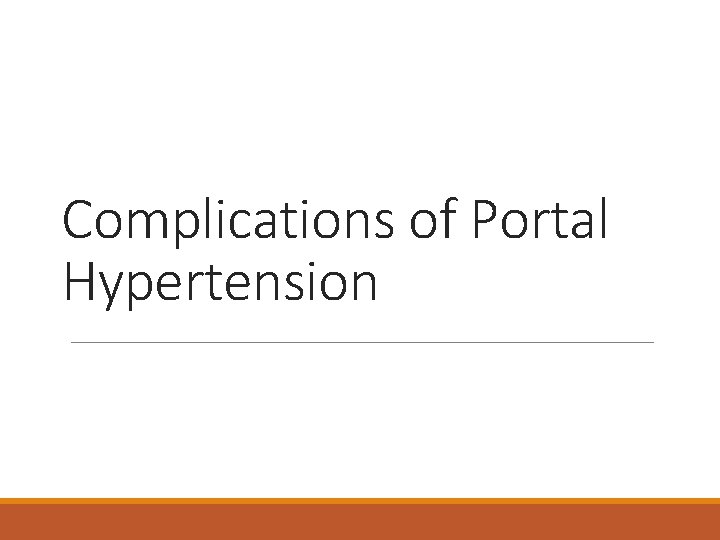 Complications of Portal Hypertension 