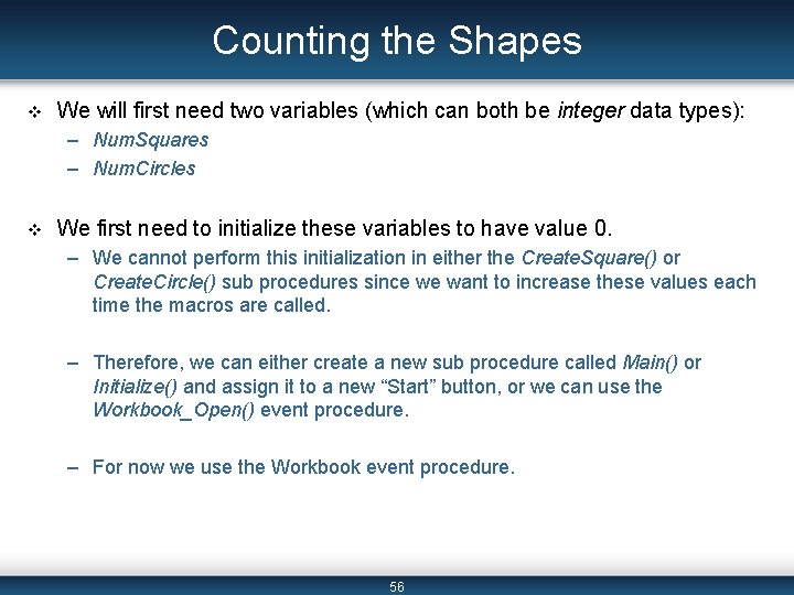 Counting the Shapes v We will first need two variables (which can both be
