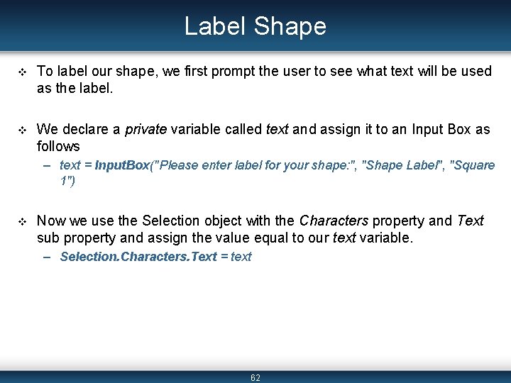 Label Shape v To label our shape, we first prompt the user to see