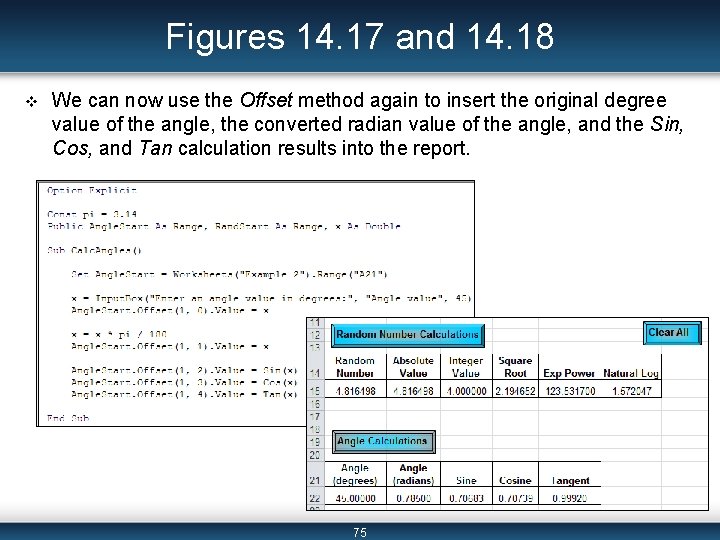 Figures 14. 17 and 14. 18 v We can now use the Offset method