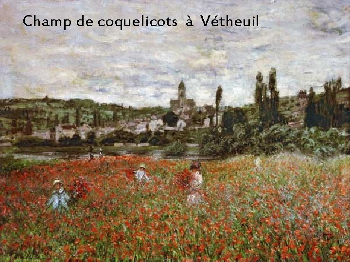 Champ de coquelicots à Vétheuil Aura. Stefanescu 