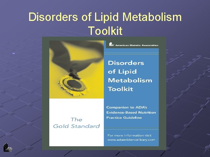 Disorders of Lipid Metabolism Toolkit 