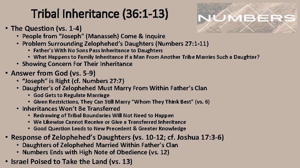 Tribal Inheritance (36: 1 -13) • The Question (vs. 1 -4) • People from