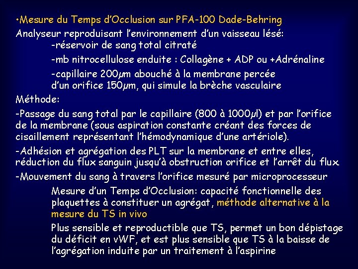  • Mesure du Temps d’Occlusion sur PFA-100 Dade-Behring Analyseur reproduisant l’environnement d’un vaisseau