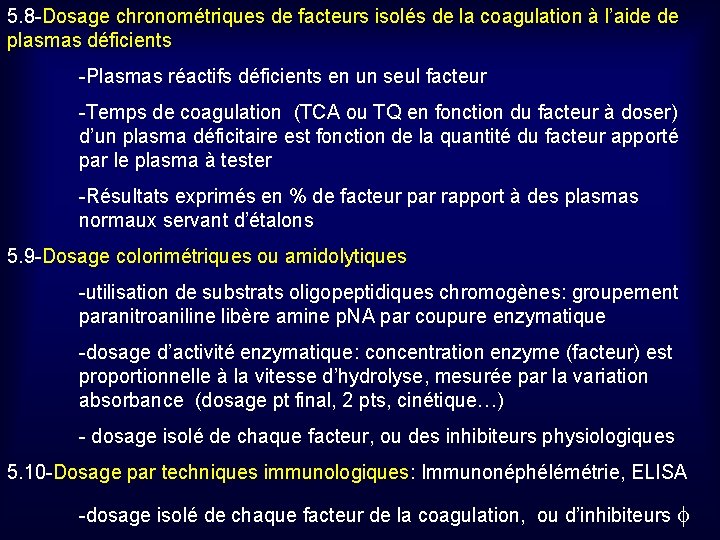 5. 8 -Dosage chronométriques de facteurs isolés de la coagulation à l’aide de plasmas