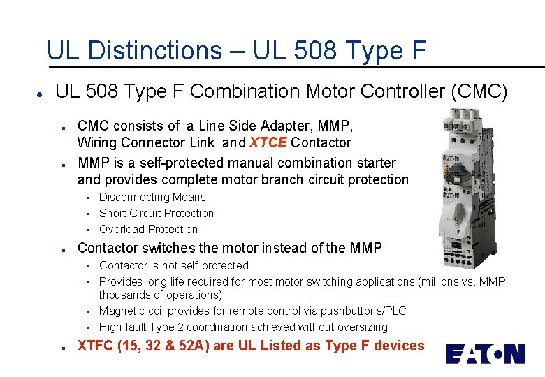 UL Distinctions – UL 508 Type F l UL 508 Type F Combination Motor